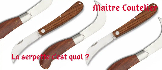 La serpette c'est quoi ?