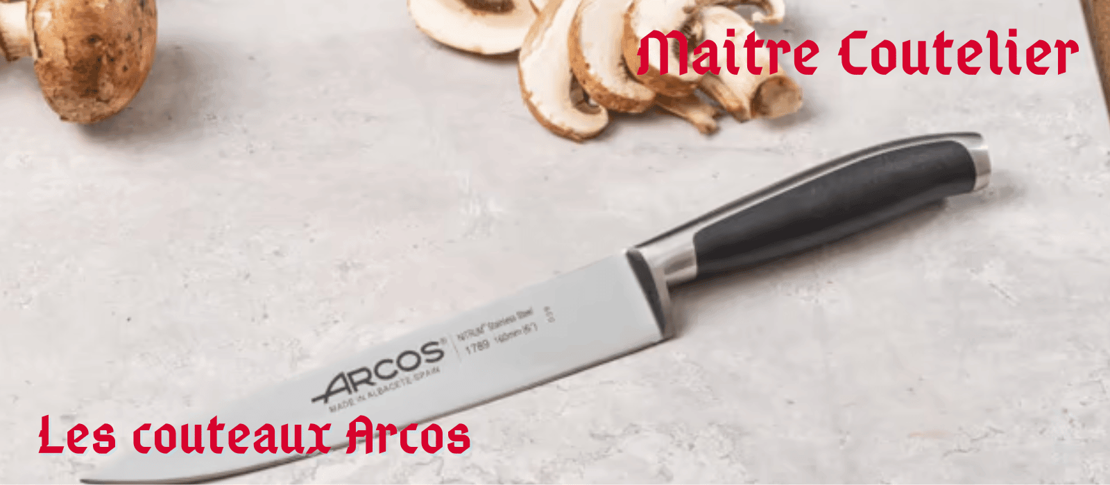 Les couteaux Arcos Image