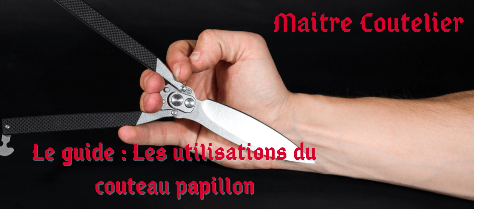 Couteau papillon les utilisations Image
