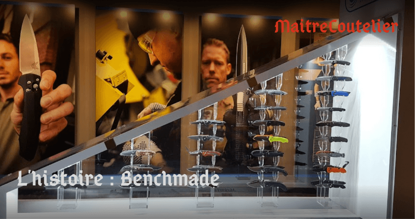 L'histoire : benchmade Image