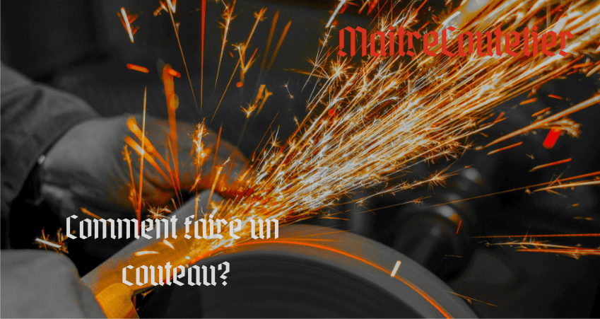 Le guide : comment faire un couteau de chasse